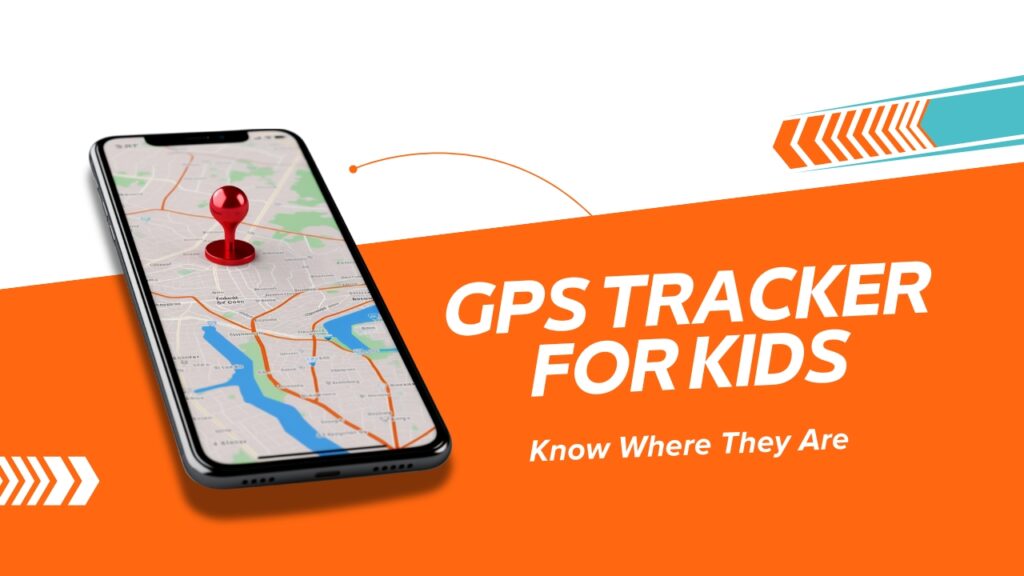 Protect Your Child with an Advanced GPS Tracker for Kids’ Safety